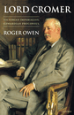 book jacket: Lord Cromer - Victorian Imperialist, Edwardian Proconsul