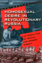 Book cover: Homosexual Desire in Revolutionary Russia