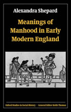 Book cover: Meanings of Manhood in Early Modern England