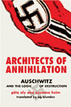 Book cover for Architects of Annihilation. Auschwitz and the Logic of Destruction