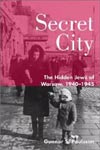 Book cover for Secret City. The Hidden Jews of Warsaw