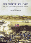 Seapower Ashore: 200 Years of Royal Navy Operations on Land