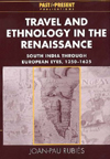 Book cover for 'Travel and Ethnology in the Renaissance: South India through European 
        Eyes, 1250–1625'